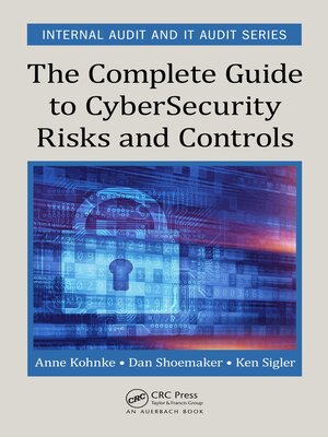 cover image of The Complete Guide to Cybersecurity Risks and Controls